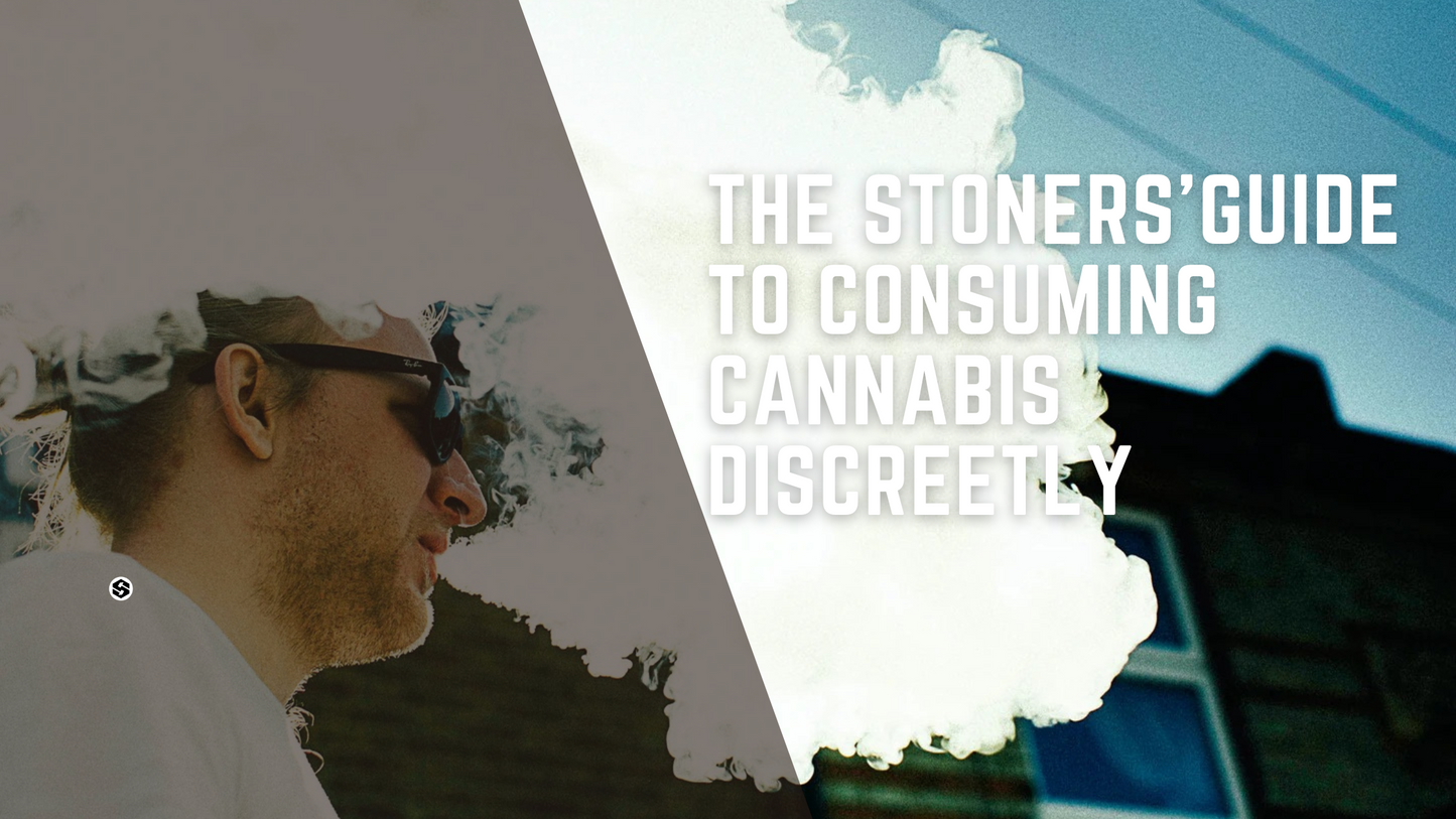 The Stoners' Guide To Consuming Cannabis Discreetly
