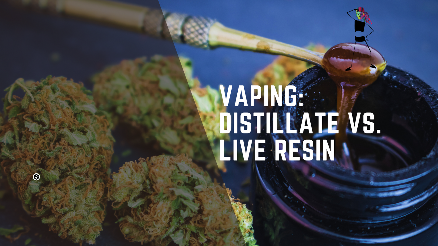 Vaping: Distillate vs. Live Resin