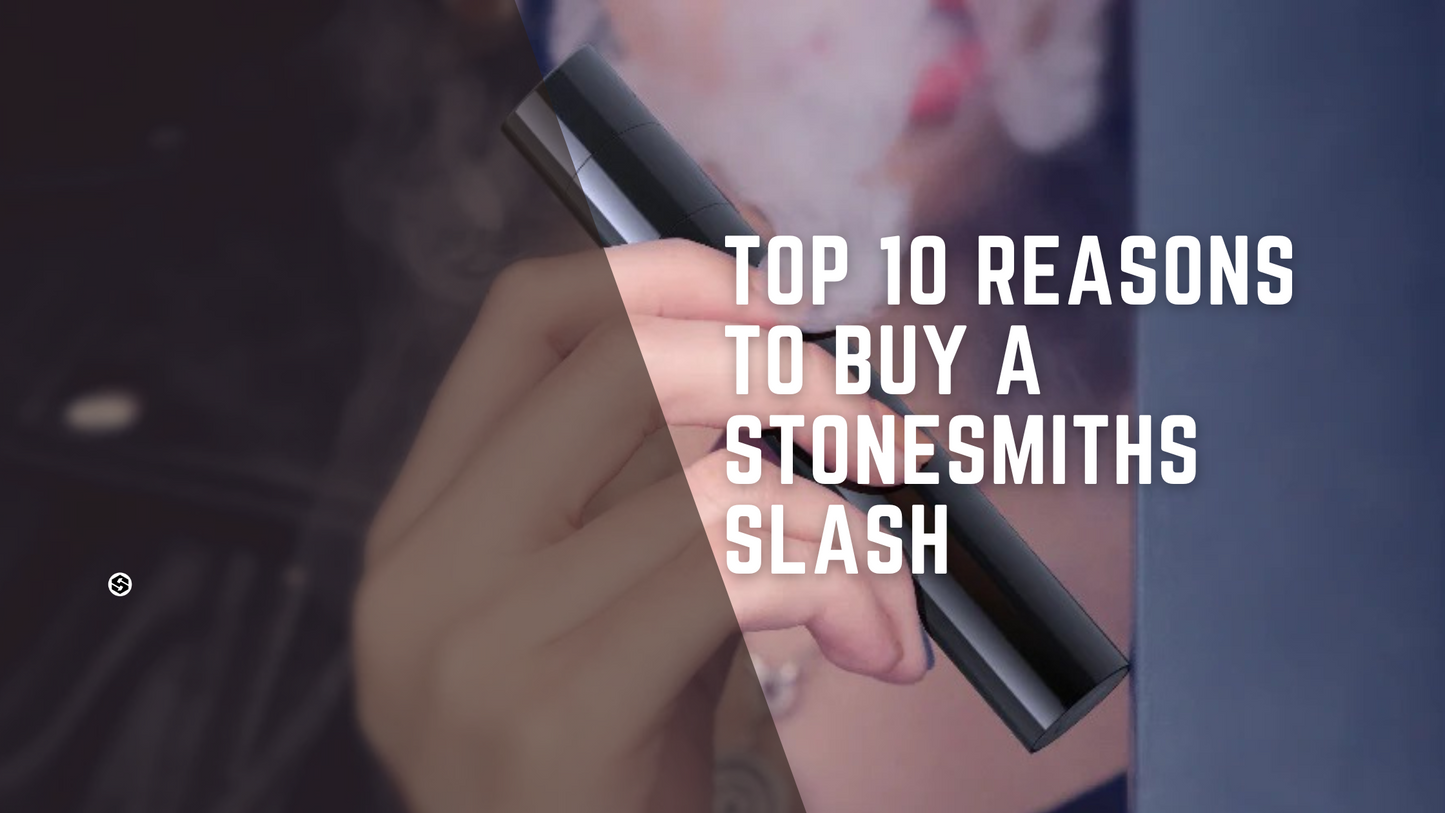 Top 10 Reasons to Buy a StoneSmiths' SLASH